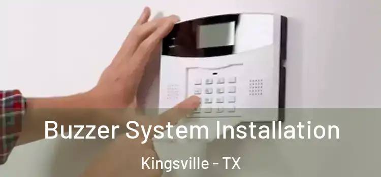 Buzzer System Installation Kingsville - TX