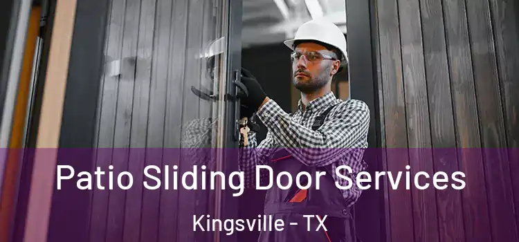 Patio Sliding Door Services Kingsville - TX