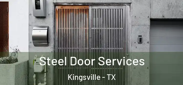Steel Door Services Kingsville - TX